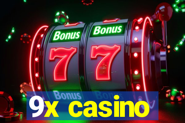 9x casino